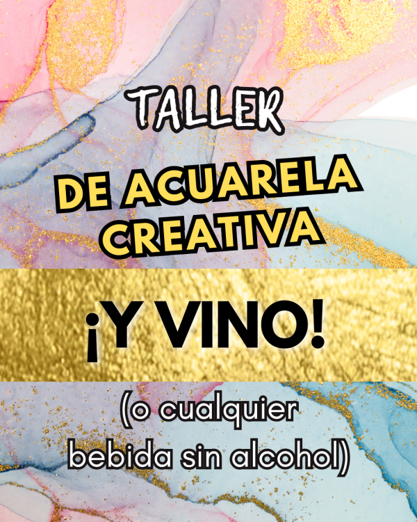 TALLER DE ACUARELA CREATIVA Y VINO