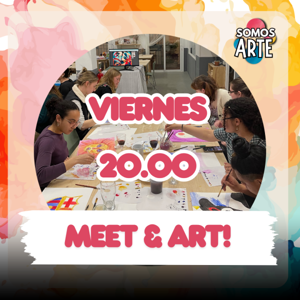 VIERNES MEET&ART!